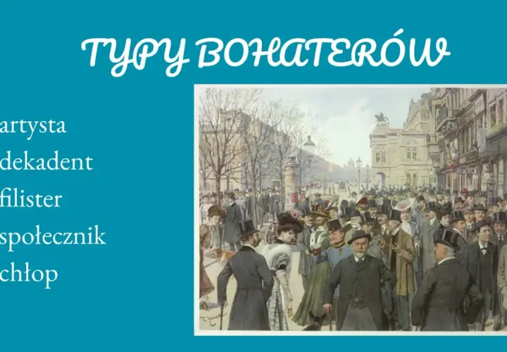 Ilustracja przedstawia tłum ludzi w strojach z epoki, z tekstem "TYPY BOHATERÓW" i listą typów postaci.
